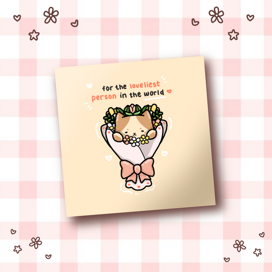 "for the loveliest person" print