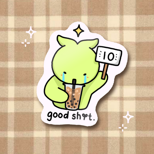 "good sh*t" sticker